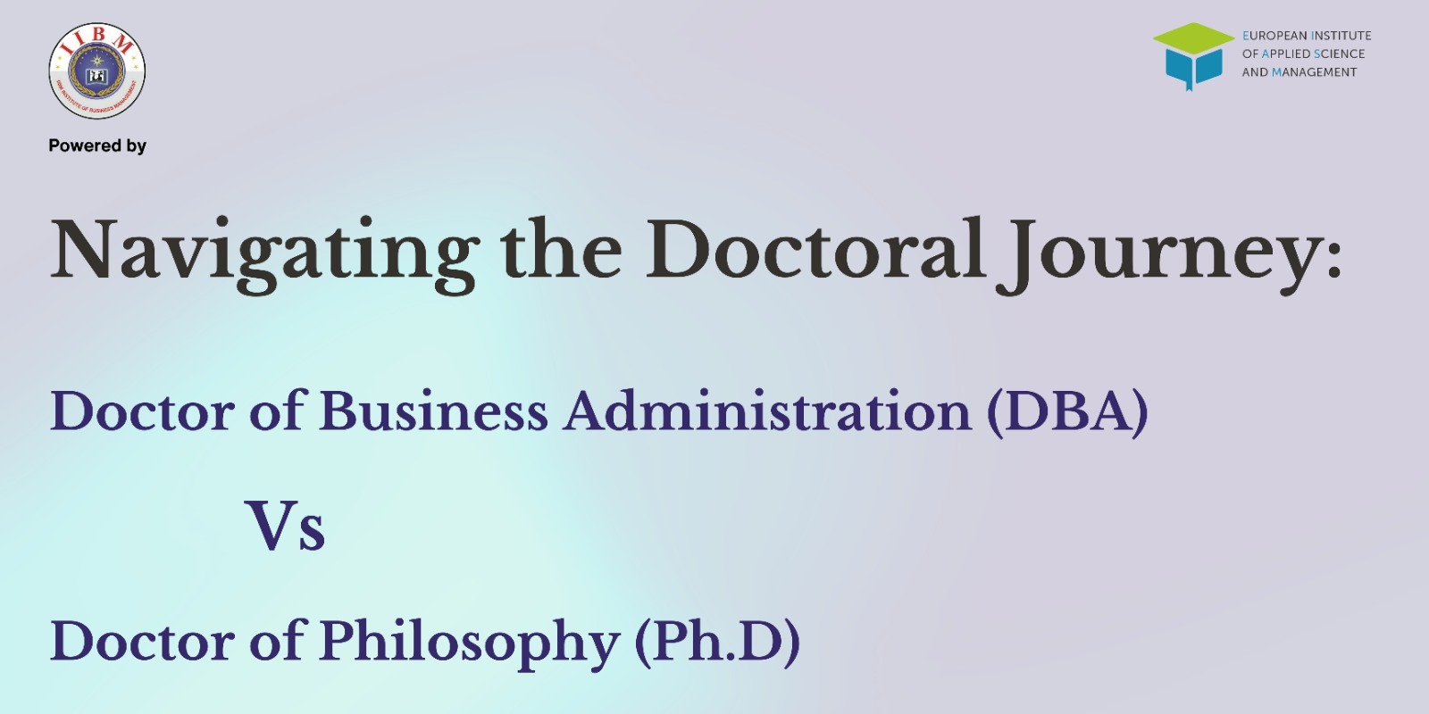 How a Doctor of Business Administration Differs from a Doctor of Philosophy