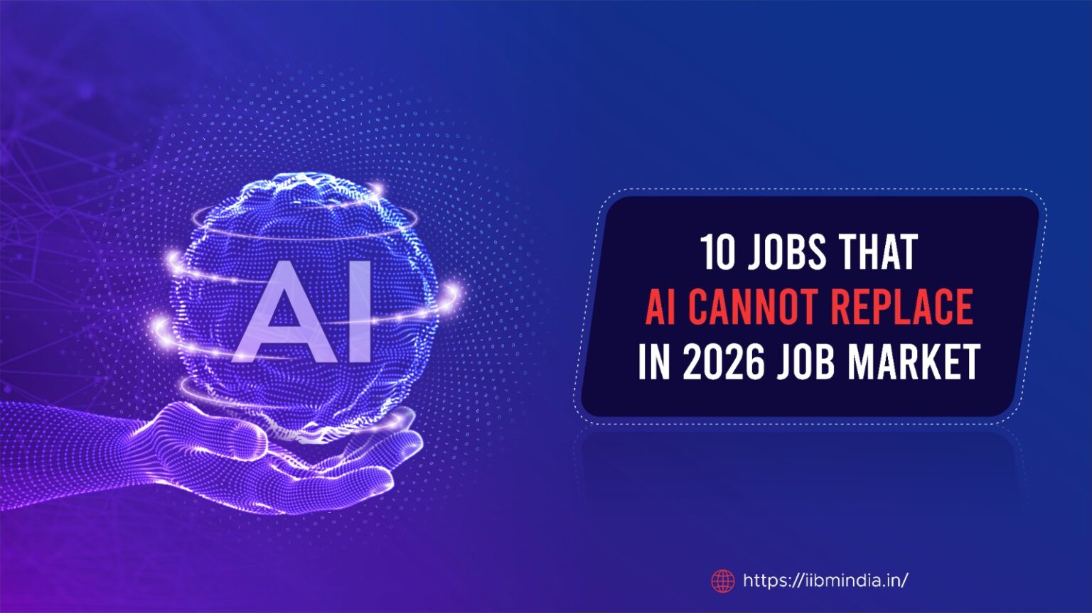 10 Jobs that AI Cannot Replace in 2026 Job Market